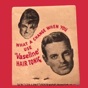 Antique Vaseline Hair Tonic for Men Unstruck Matchbook 1950's Funny Nostalgia